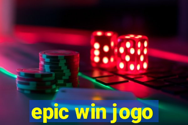 epic win jogo